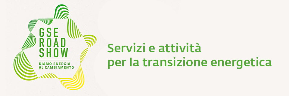 Transizione energetica: GSE (Società pubblica Gestore Servizi Energetici) presenta servizi e attività per le imprese