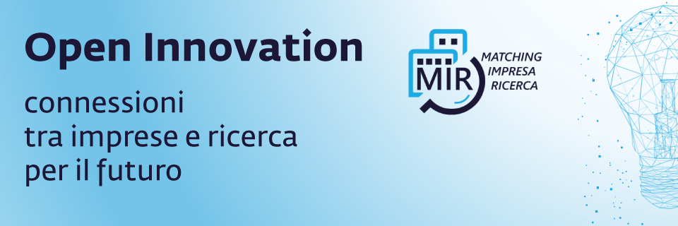 Incontro on line e in presenza “Open Innovation: ​connessioni tra imprese ​e ricerca per il futuro”