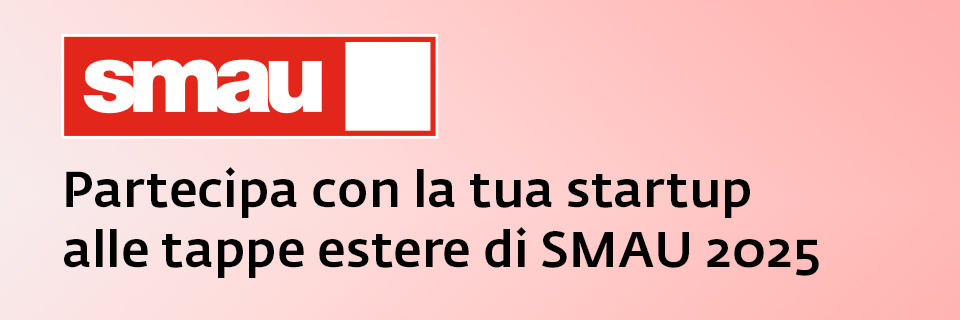 Call4Startup tappe estere SMAU 2025