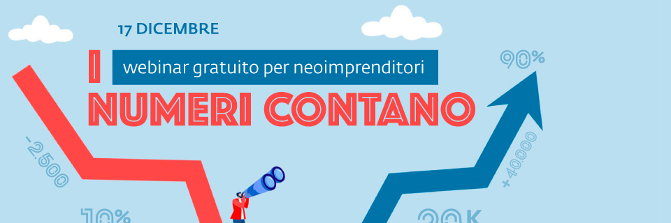 I numeri contano! Partecipa al webinar gratuito per neo imprenditori